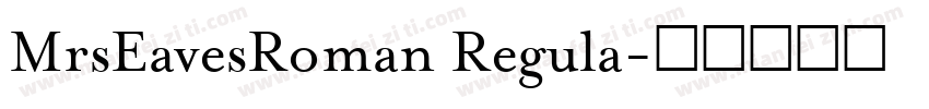 MrsEavesRoman Regula字体转换